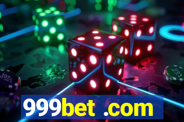 999bet .com